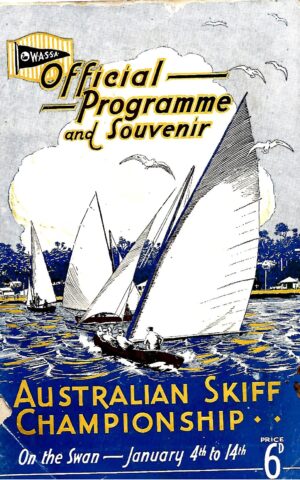 W.A.S.S.A Official Program and Souvenir Australian Skiff Championship, On the Swan - January 4th to 14th