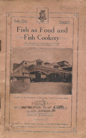 State Fish Supply, Fish as Food and Fish Cookery, With Appendix on Cooking Rabbit and Turtle