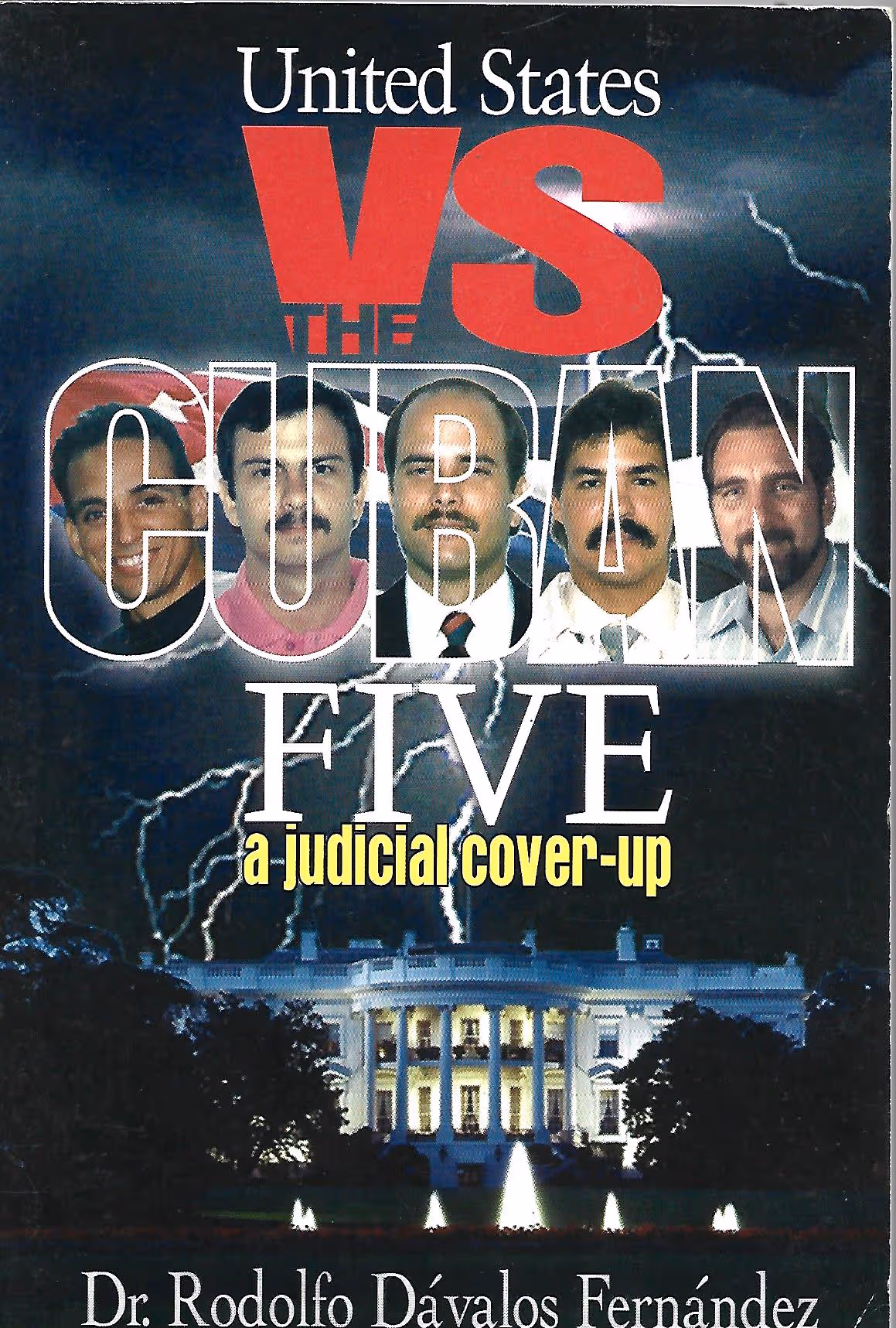 United States Vs the Cuban Five, A Judicial Cover-Up