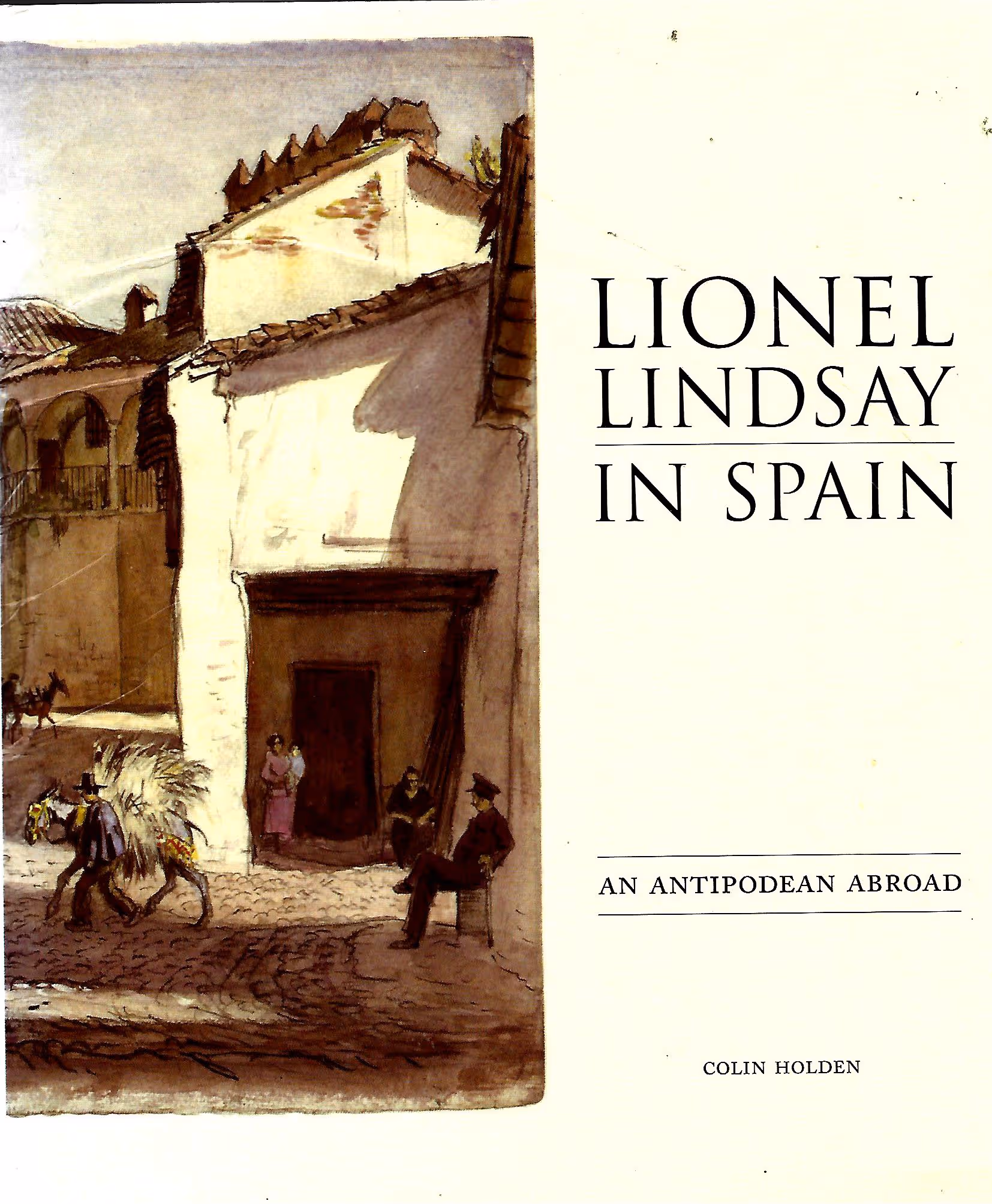 Lionel Lindsay in Spain, An Antipodean Abroad