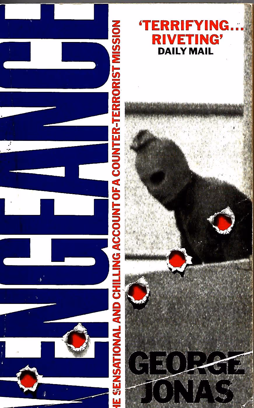 Vengeance, The Sensational and Chilling Account of a Counter-Terrorist Mission