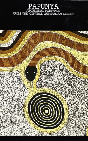 Papunya, Aboriginal Paintings from the Central Australian Desert