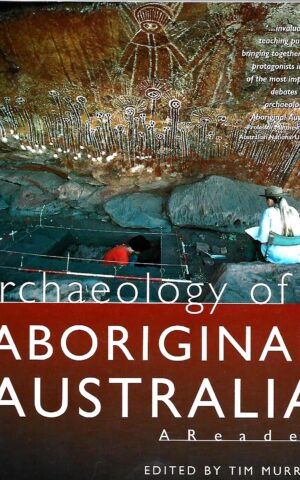 Archaeology of Aboriginal Australia, A Reader
