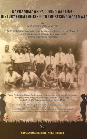 Napranum/Weipa During Wartime: A History from the 1800s to the Second World War
