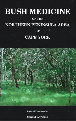 Bush Medicine of the Northern Peninsula Area of Cape York