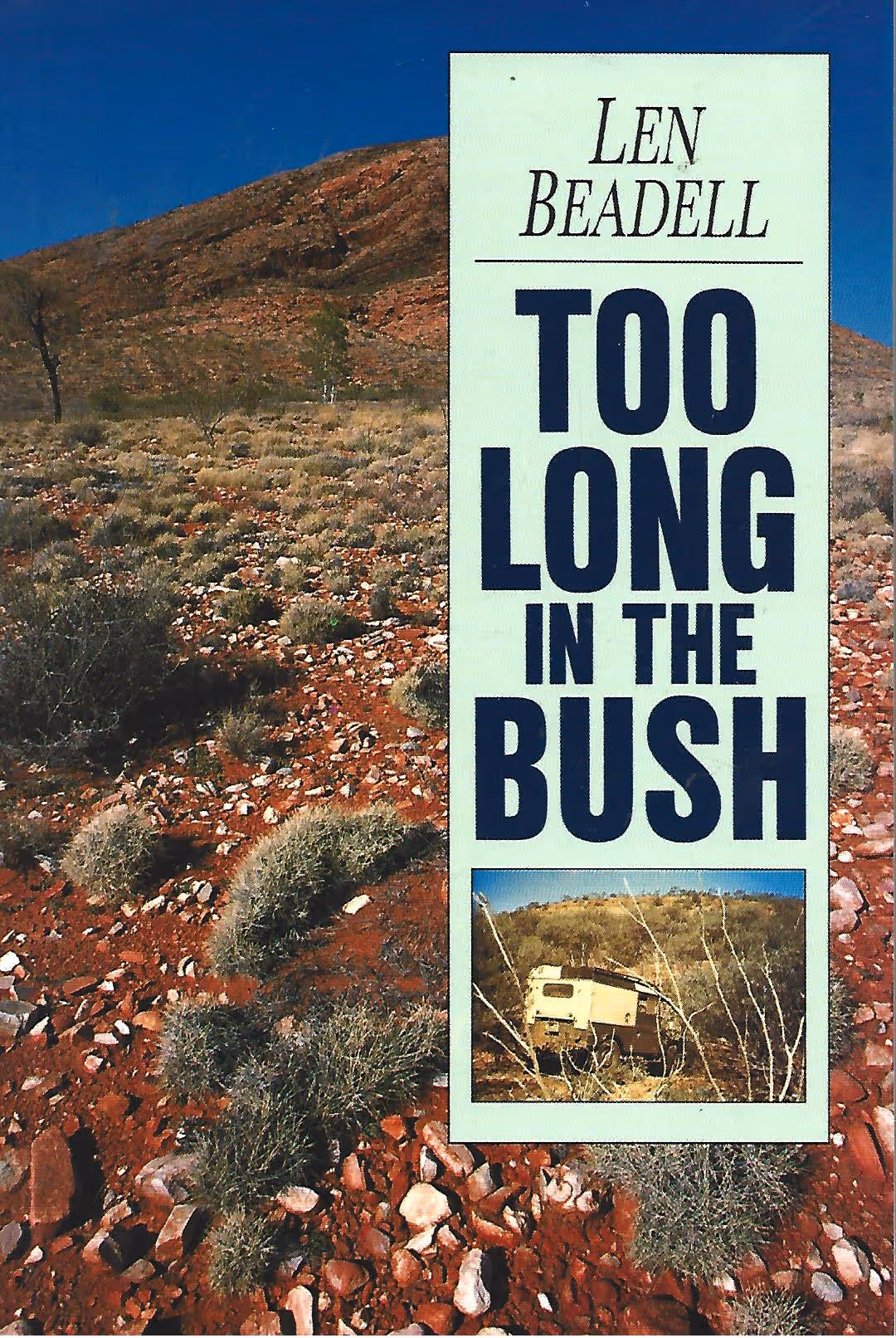 Too Long in the Bush