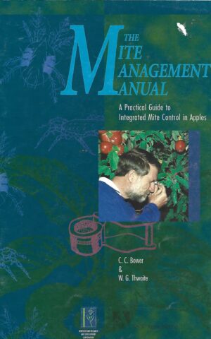 The Mite Management Manual, A Practical Guide to Intergrated Mite Control in Apples