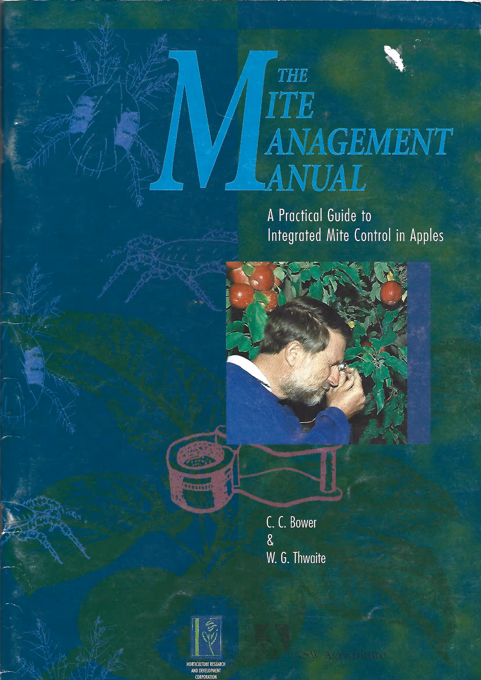 The Mite Management Manual, A Practical Guide to Intergrated Mite Control in Apples