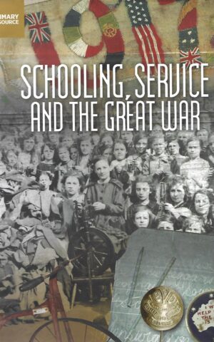 Schooling, Service and the Great War: A Resource for Primary Schools