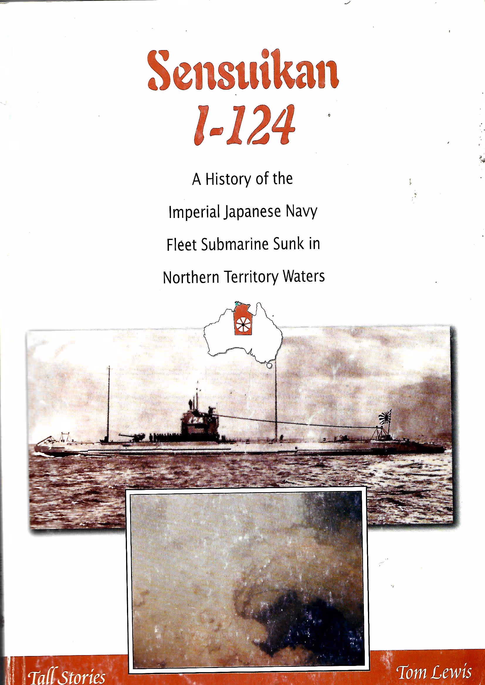 Sensuikan 1-124, A History of the Imperial Japanese Navy Fleet Submarine Sunk in Northern Territory Waters