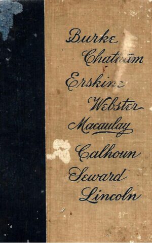 Orations and Arguments by English and American Statesmen