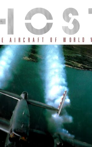 Ghosts, Vintage Aircraft of World War II