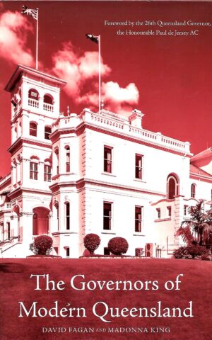 The Governors of Modern Queensland