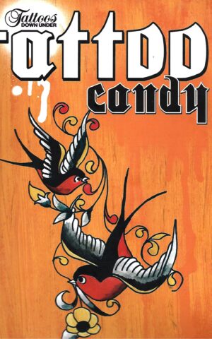 Tattoos Down Under, Tattoo Candy