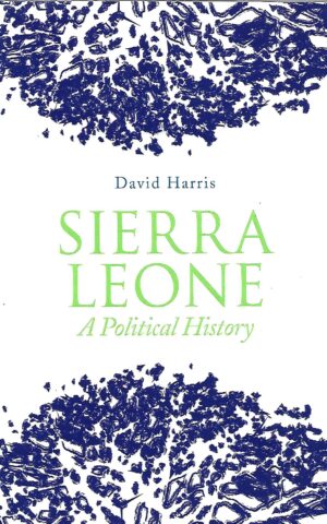 Sierra Leone, A Political History