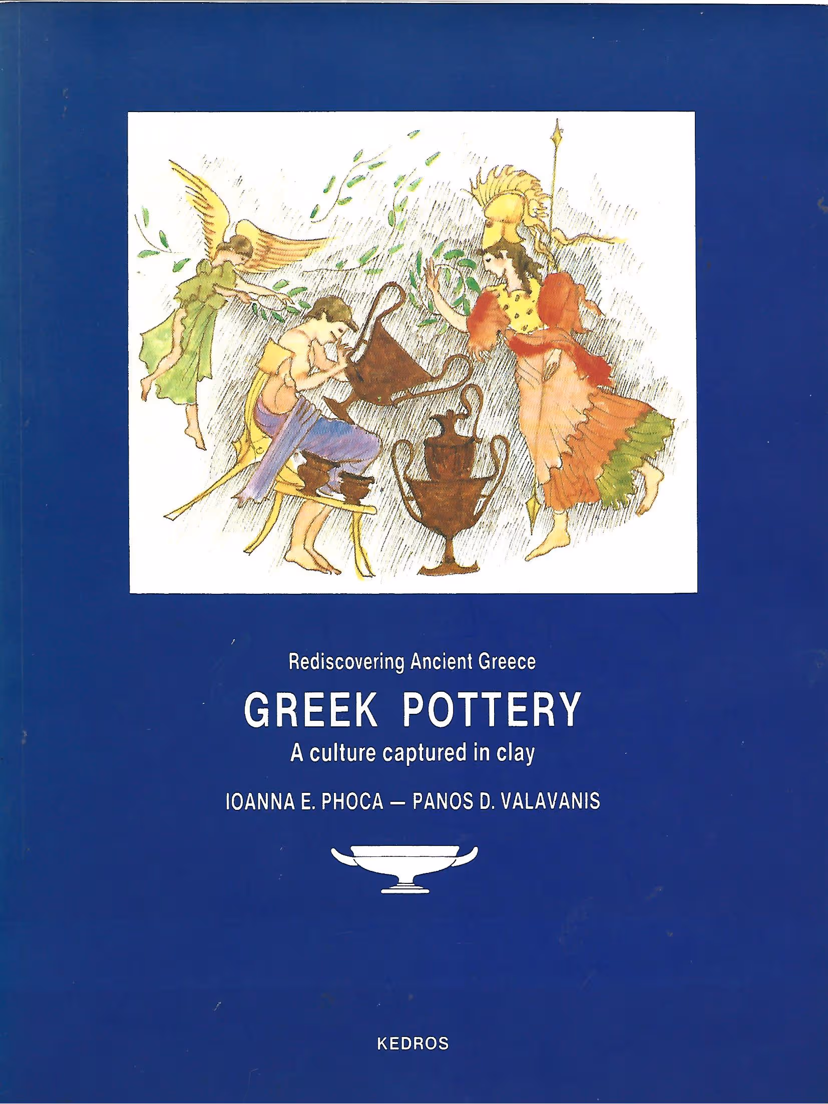 Rediscovering Ancient Greece, Greek Pottery, A Culture Captured in Clay