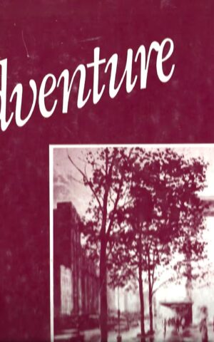 Art is Adventure, Some Reminiscences and Some Advice for Intending Artists