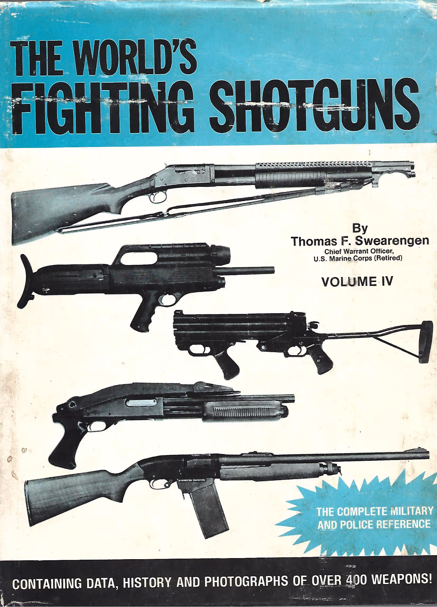 The World's Fighting Shotguns Volume IV