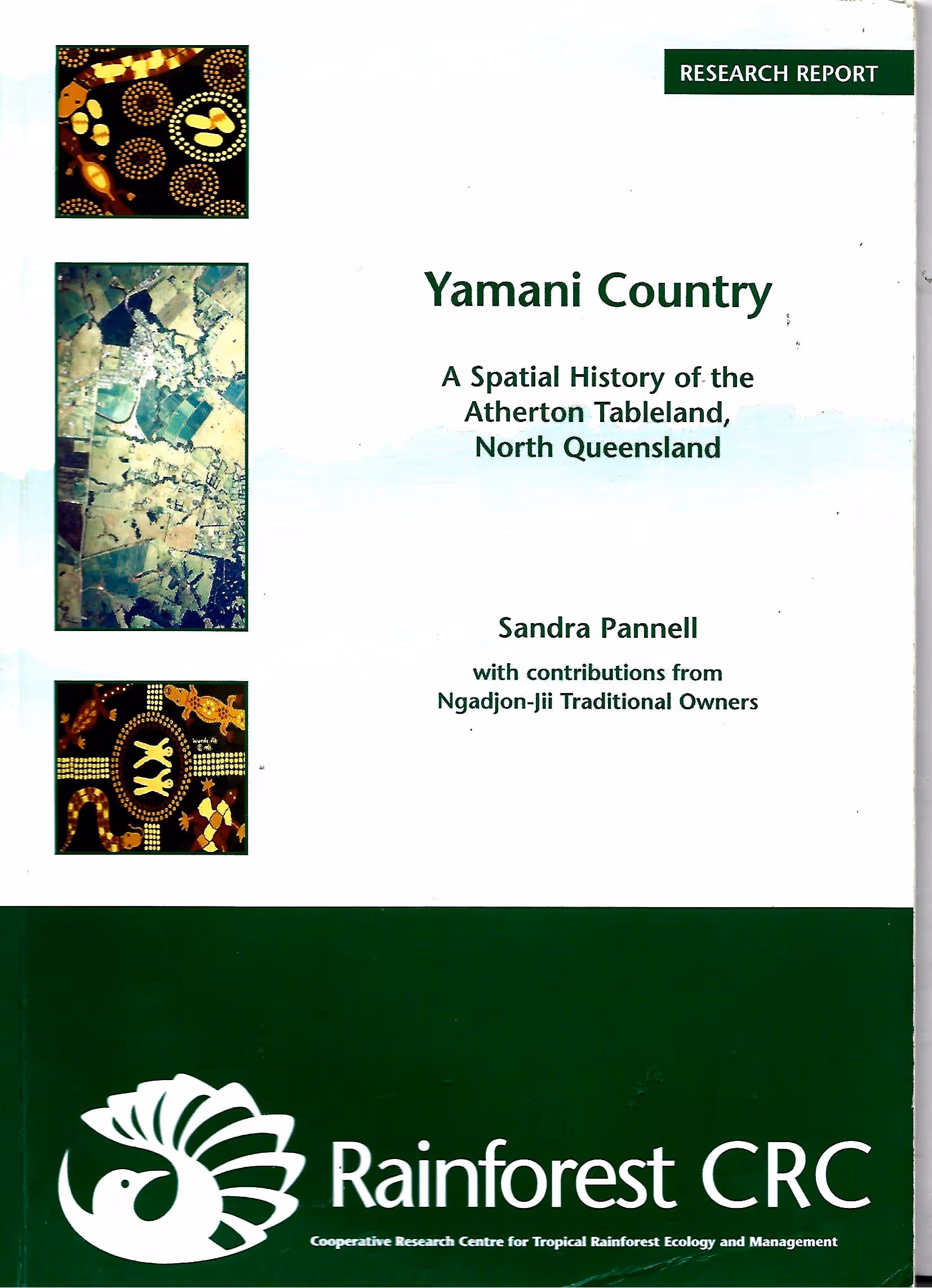 Research Report, Yamani Country, A Spatial History of the Atherton Tableland, North Queensland