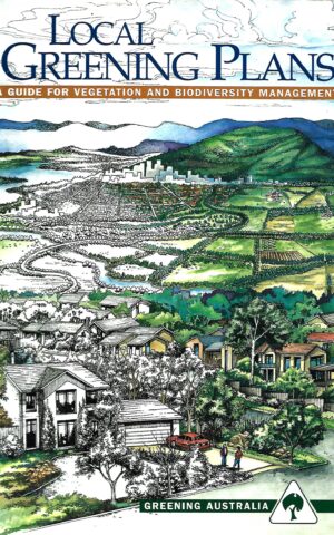 Local Greening Plans, A Guide for Vegetation and Biodiversity Management
