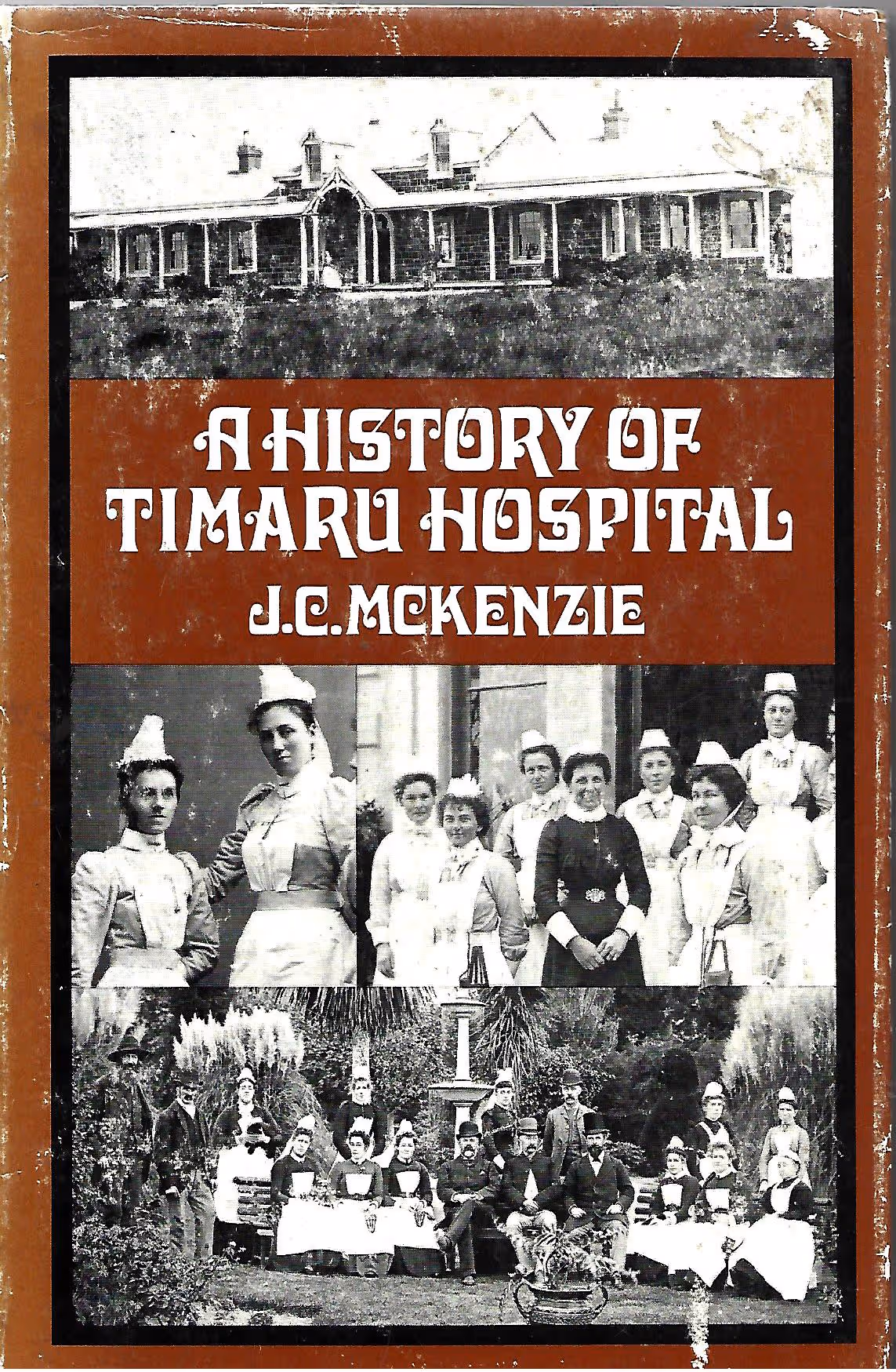 A History of Timaru Hospital
