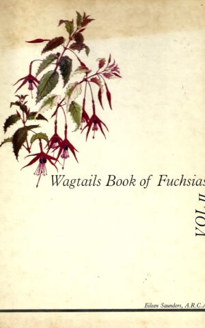 Wagtails Book of Fuschias Vol II