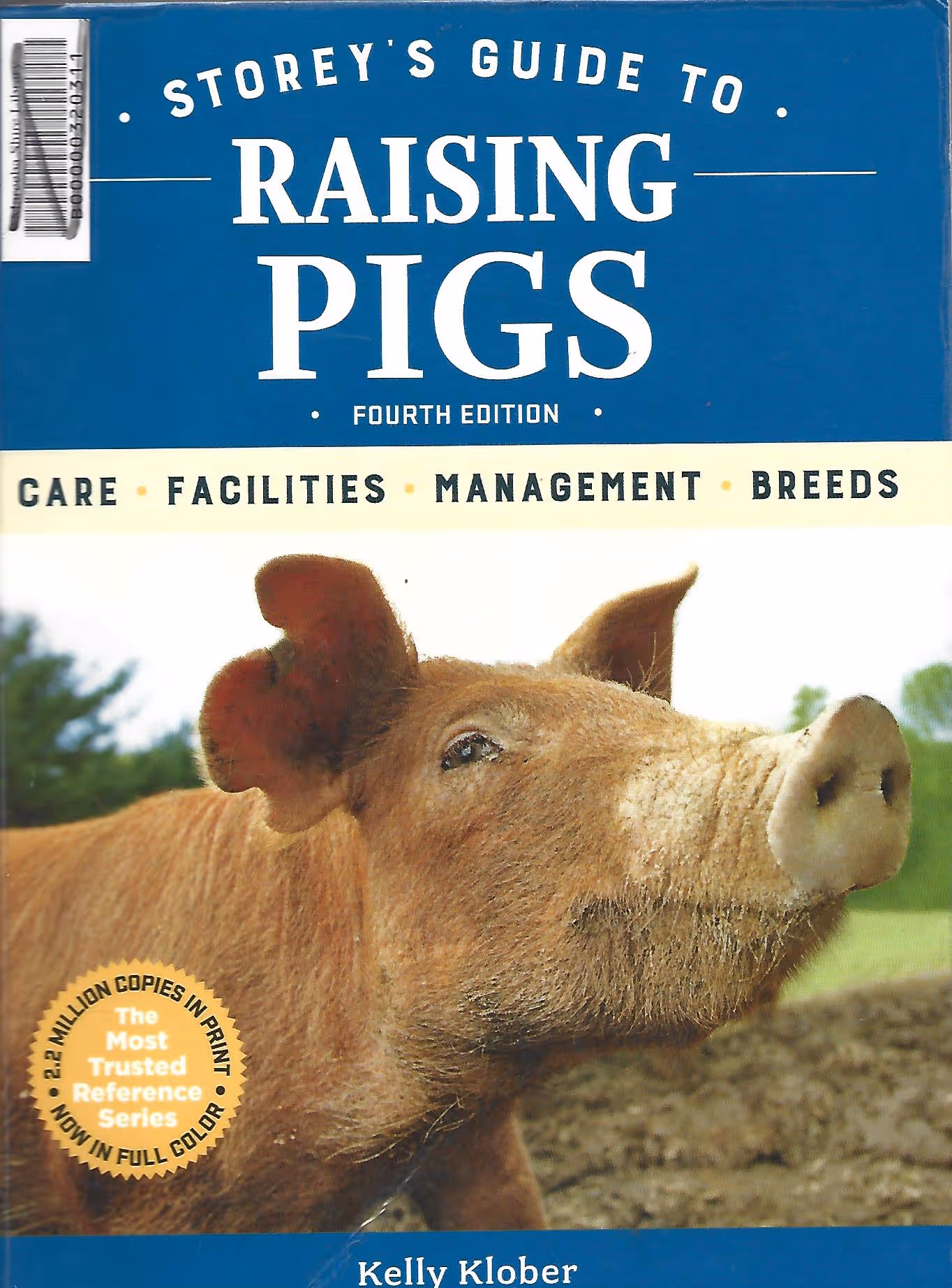Storey's Guide to Raising Pigs, Care, Facilities, Management, Breeds
