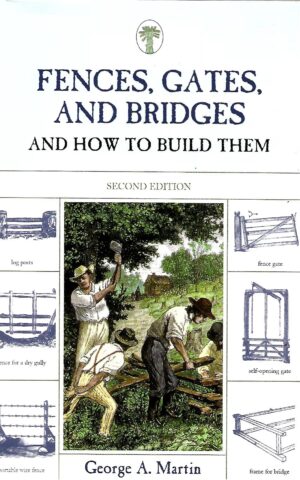 Fences, Gates, and Bridges and How to Build Them