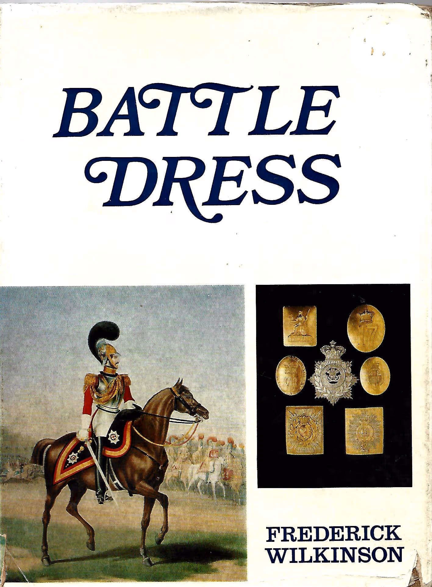 Battle Dress, A Gallery of Military Style and Ornament