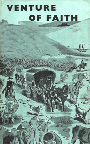 Venture of Faith, An Epic in Australian Missionary History