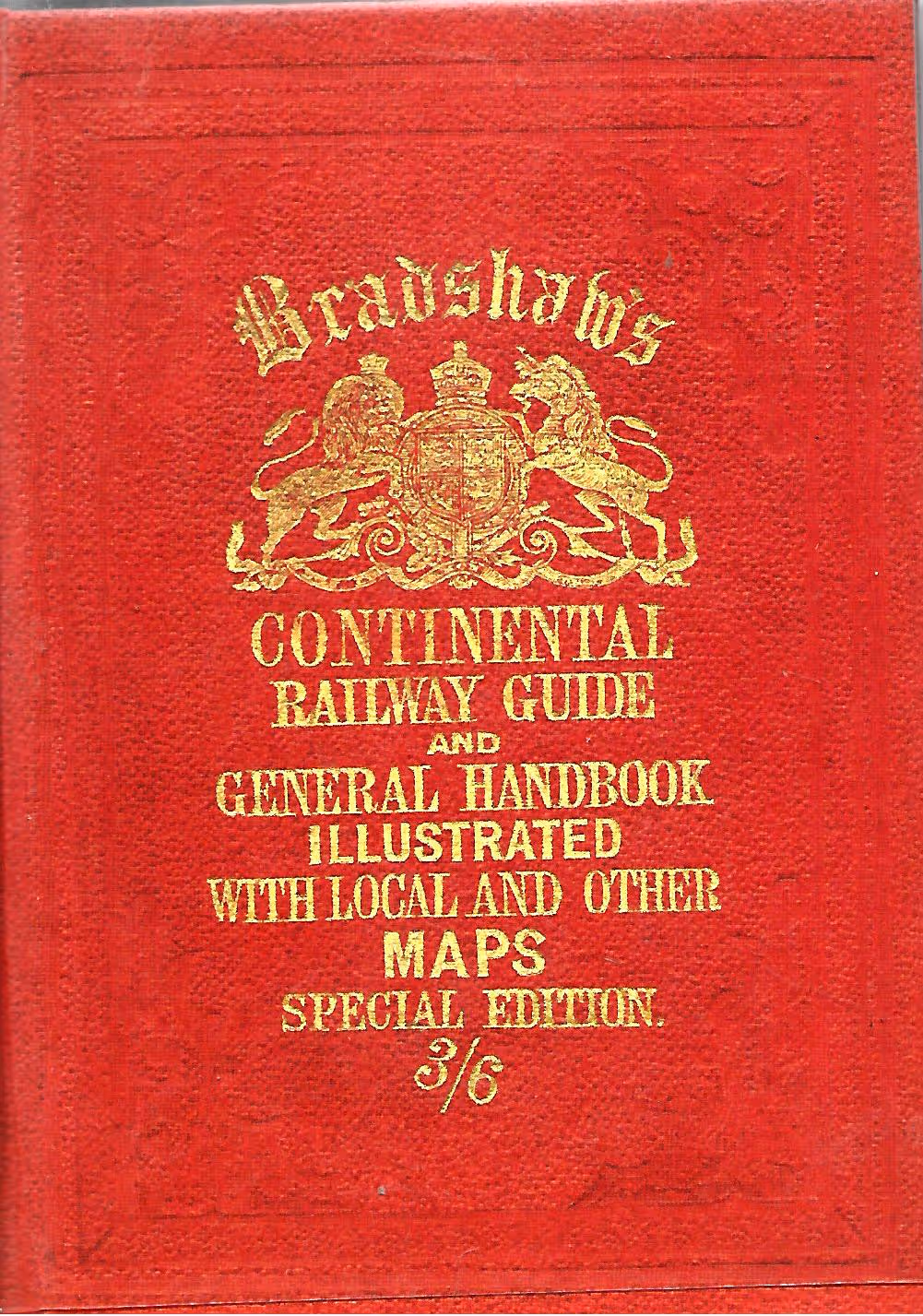 Bradshaw's Continental Railway Guide and General Handbook Illustrated with Local Maps and Other Maps