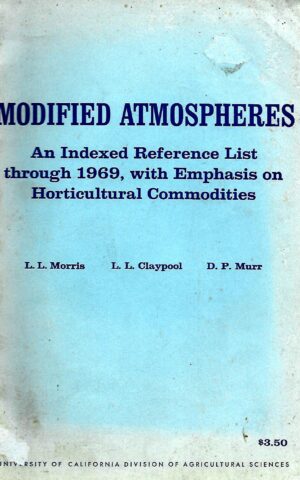 Modified Atmosphere, An Indexed Reference List through 1969, with Emphasis on Horticultural Commodities