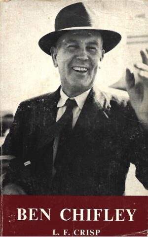 Ben Chifley, A Biography