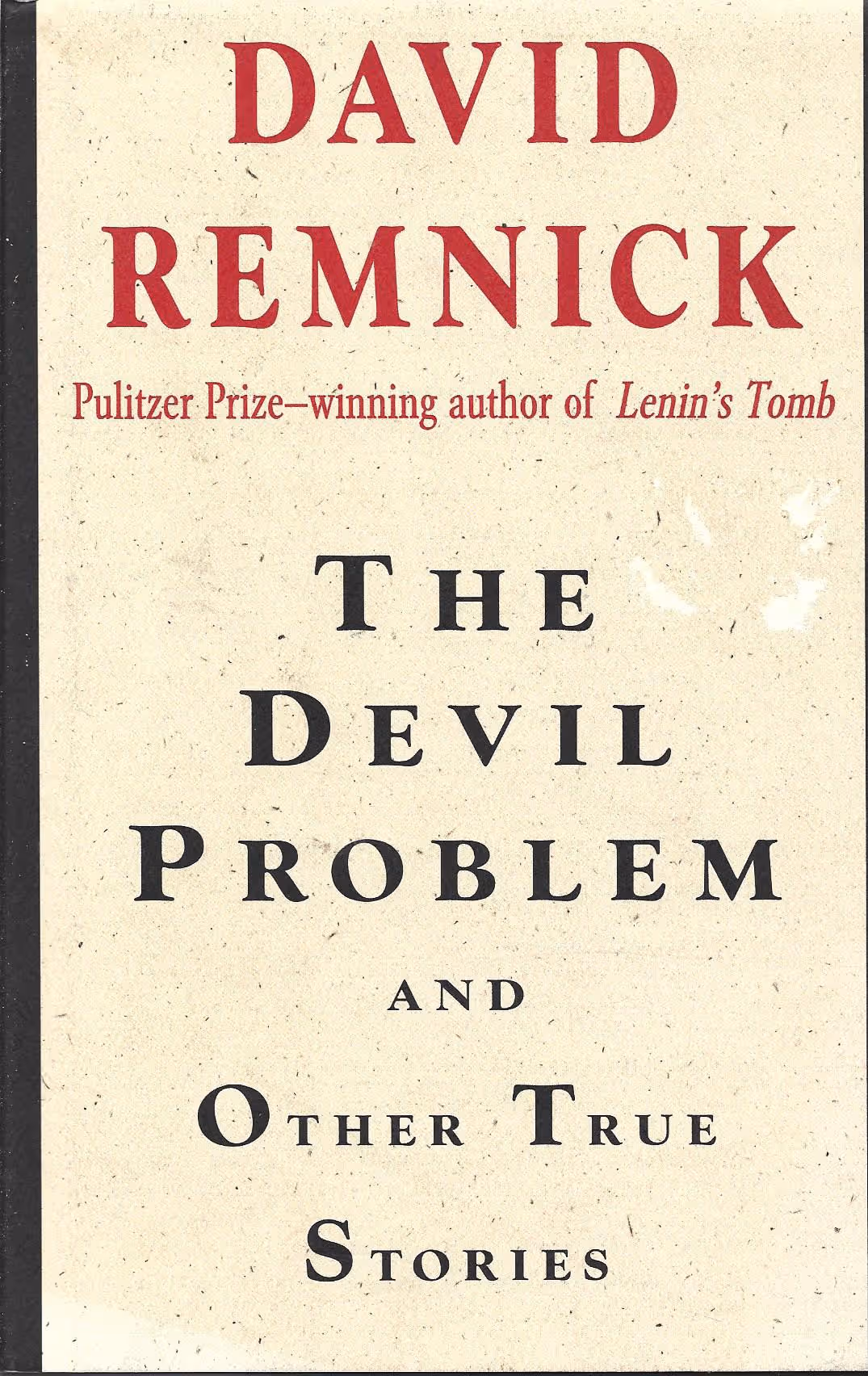 The Devil Problem and Other True Stories