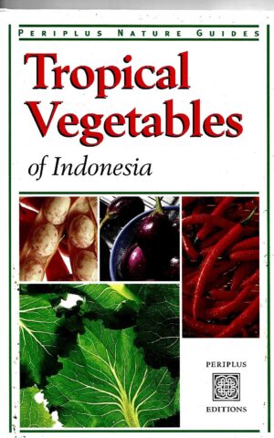 Tropical Vegetables of Indonesia