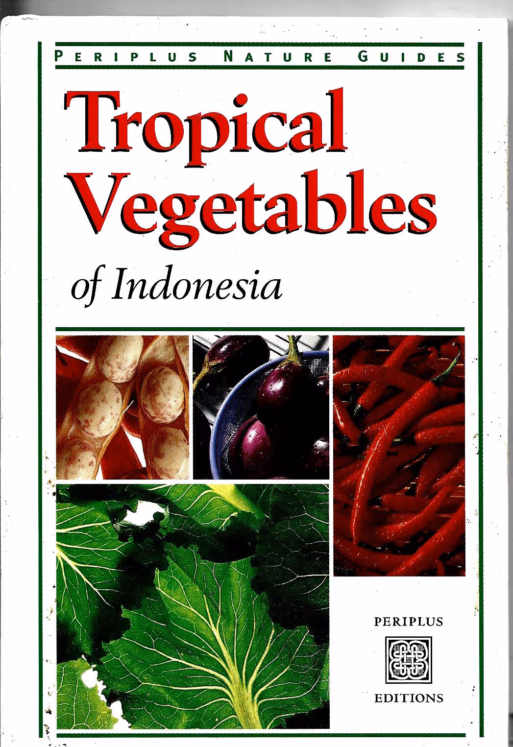 Tropical Vegetables of Indonesia