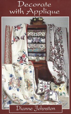 Decorate with Applique, Original Designs and Complete Instructions for Fifteen New Applique Projects, Volume Two