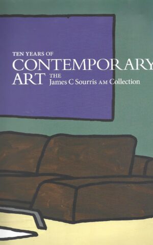 Ten Years of Contemporary Art, The James C Souris AM Collection