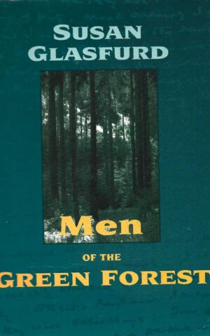 Men of the Green Forest