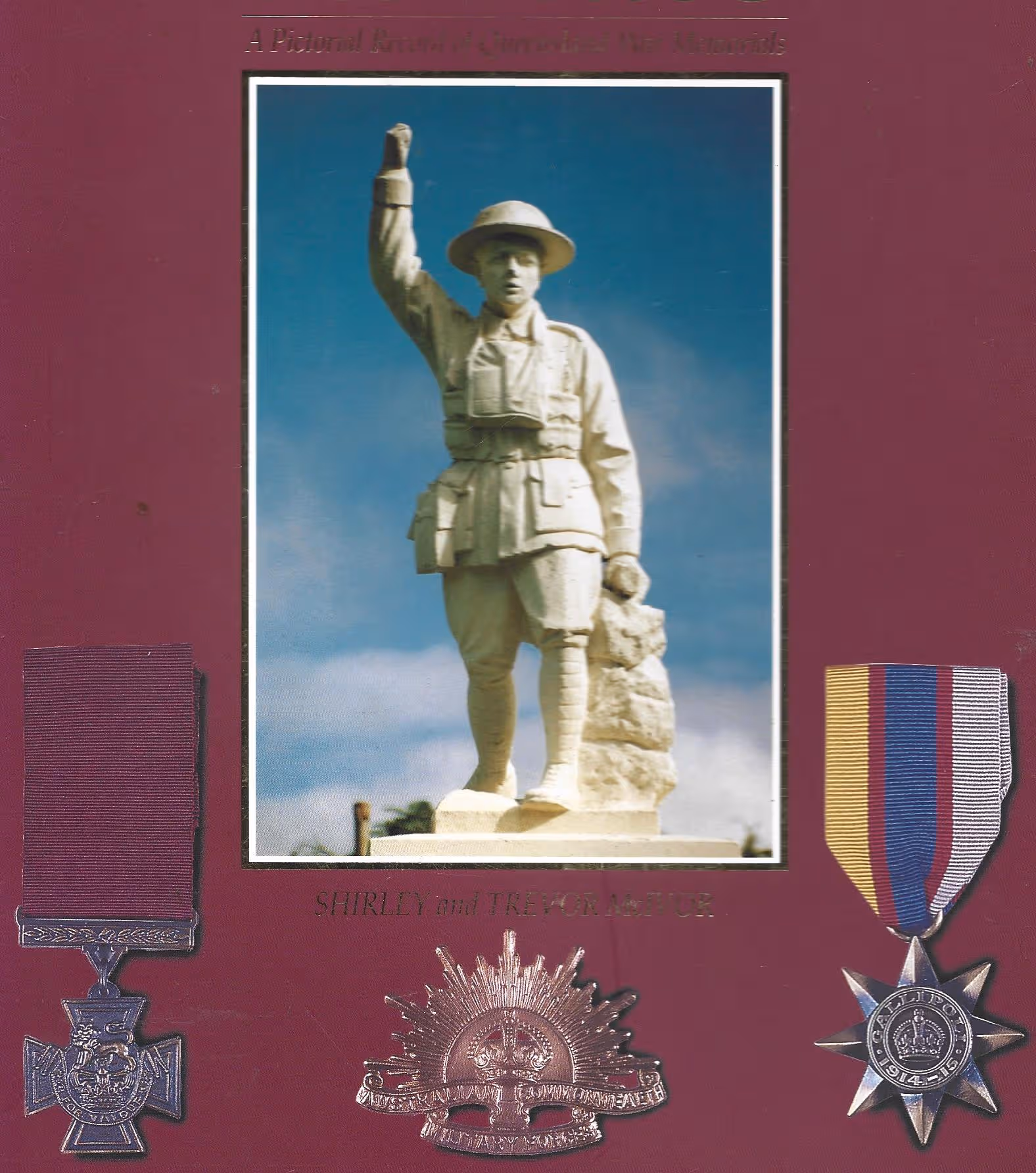 Salute the Brave, A Pictorial Record of Queensland War Memorials
