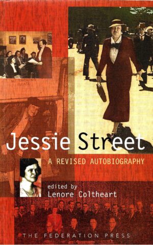Jessie Street, A Revised Autobiography