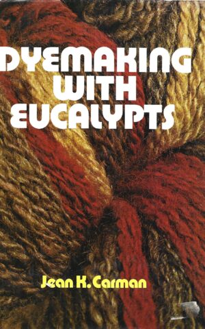 Dyemaking with Eucalypts