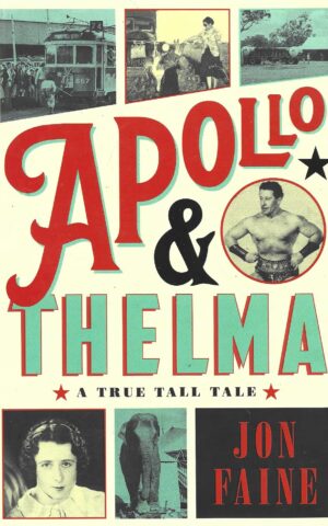 Apollp & Thelma, A True Tall Tale