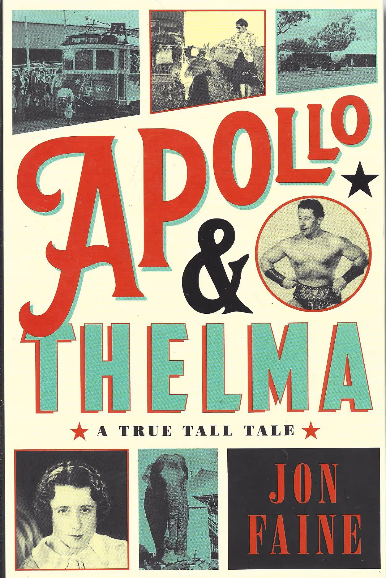 Apollp & Thelma, A True Tall Tale
