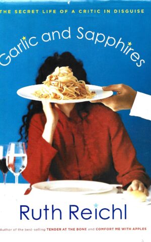Garlic and Sapphires, The Secret Life of a Critic in Disguise