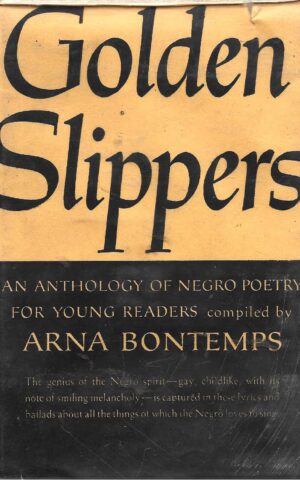 Golden Slippers, An Anthology of Negro Poetry for Young Readers