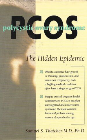 PCOS, Polycystic Ovary Syndrome, The Hidden Epidemic