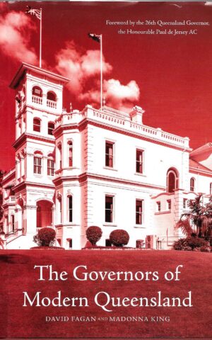 The Governors of Modern Queensland