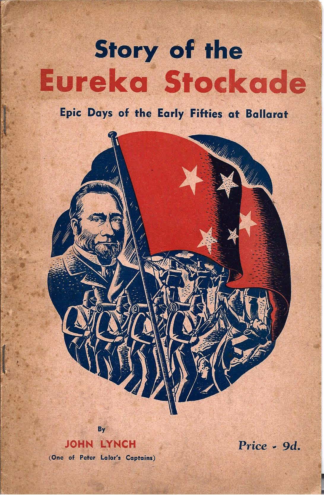 Story of the Eureka Stockade, Epic Days of the Early Fifties at Ballarat