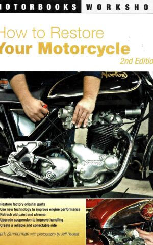 Motorbooks Workshop, How to Restore Your Motorcycle, 2nd Edition